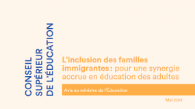 L’inclusion des familles immigrantes : pour une synergie accrue en éducation des adultes.
