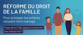 Réforme du droit de la famille : pour protéger les enfants naissant hors mariage.