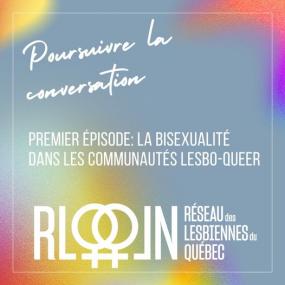 Poursuivre la conversation.Réseau des lesbiennes du Québec (RLQ).