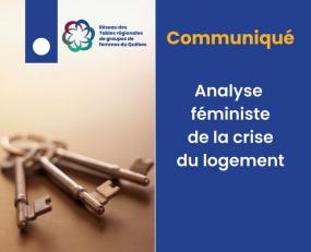 Communiqué : analyse féministe de la crise du logement.