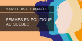Nouvelle base de données bibliographiques - Les femmes en politique au Québec.