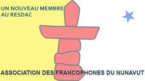 Un nouveau membre au RESDAC : Association des francophones du Nunavut.