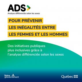 ADS : pour prévenir les inégalités entre les femmes et les hommes. Des initiatives publiques plus inclusives grâce à l'analyse différenciée selon les sexe.