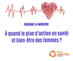 Madame la ministre, À quand le plan d’action en santé et bien-être des femmes? 