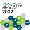 UNESCO-UNEVOC TVET Leadership Programme 2022.